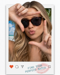 Playful selfie of a woman in tortoiseshell sunglasses framing the photo with her fingers; beach background and a social-post frame showing'Find your perfect match' stamp.